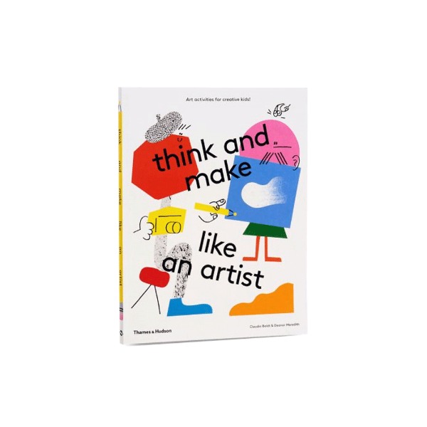 Think and Make Like an Artist